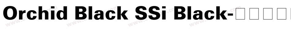 Orchid Black SSi Black字体转换
